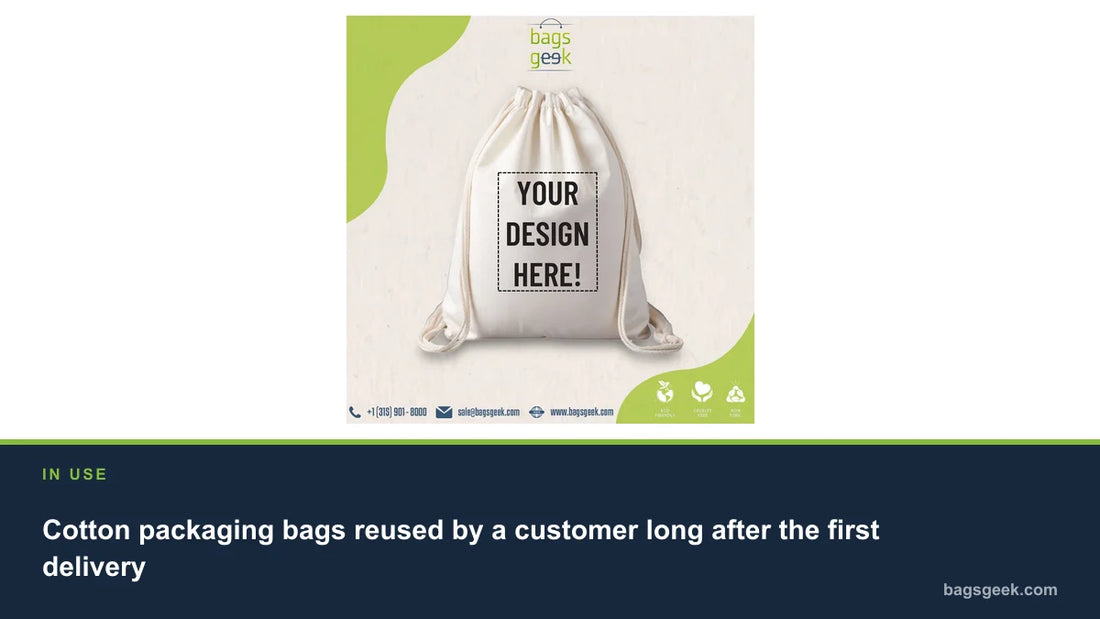 Cotton packaging bags reused by a customer long after the first delivery