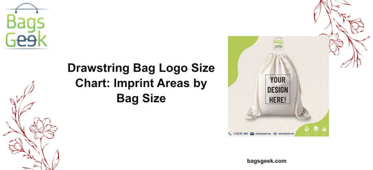 Drawstring Bag Logo Size Chart: Imprint Areas by Bag Size - BAGSGeek