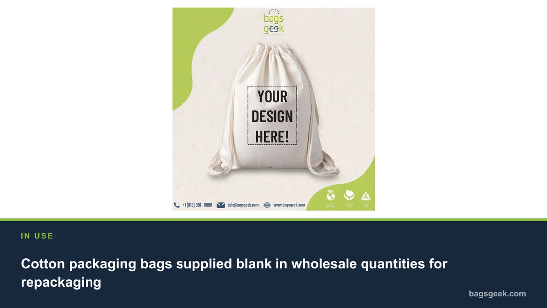 Cotton packaging bags supplied blank in wholesale quantities for repackaging